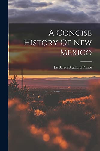 A Concise History Of New Mexico