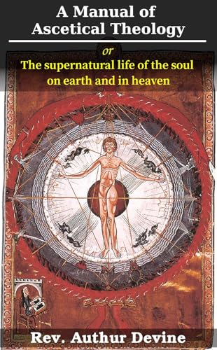 A Manual of Ascetical Theology