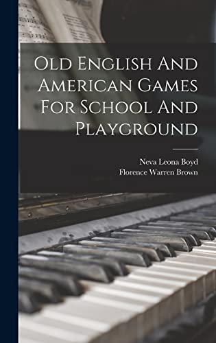 Old English And American Games For School And Playground