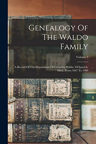 Genealogy Of The Waldo Family