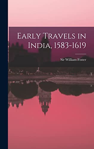 Early Travels in India, 1583-1619