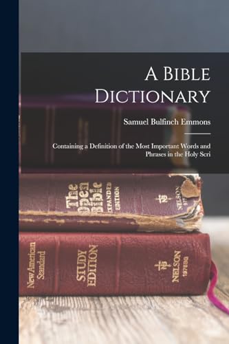 A Bible Dictionary