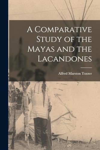 A Comparative Study of the Mayas and the Lacandones