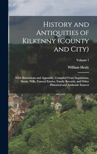 History and Antiquities of Kilkenny (County and City)