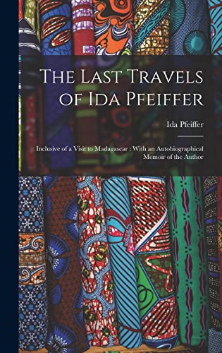 The Last Travels of Ida Pfeiffer