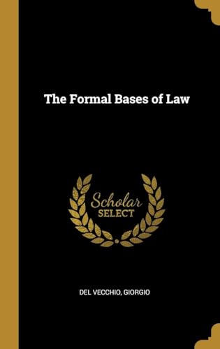 The Formal Bases of Law