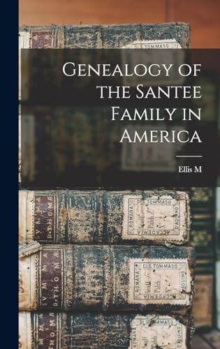Genealogy of the Santee Family in America