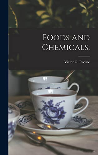 Foods and Chemicals;