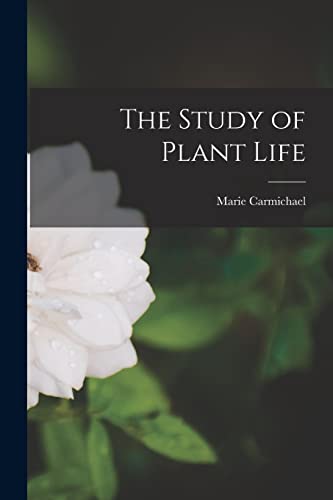 The Study of Plant Life