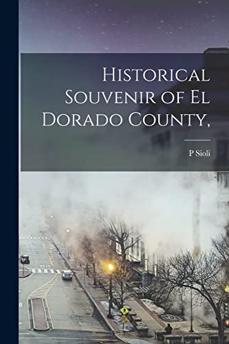 Historical Souvenir of El Dorado County,