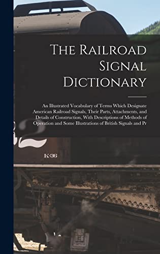 The Railroad Signal Dictionary