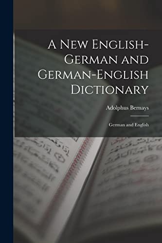 A New English-German and German-English Dictionary
