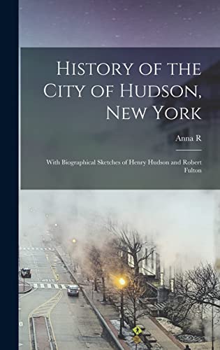 History of the City of Hudson, New York