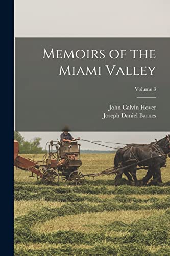 Memoirs of the Miami Valley; Volume 3
