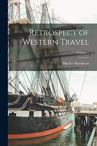 Retrospect of Western Travel; Volume 2