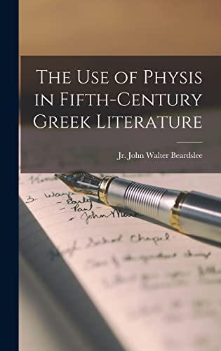 The Use of Physis in Fifth-Century Greek Literature