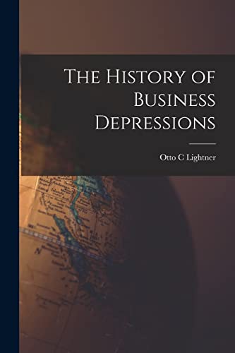 The History of Business Depressions