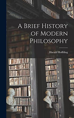 A Brief History of Modern Philosophy