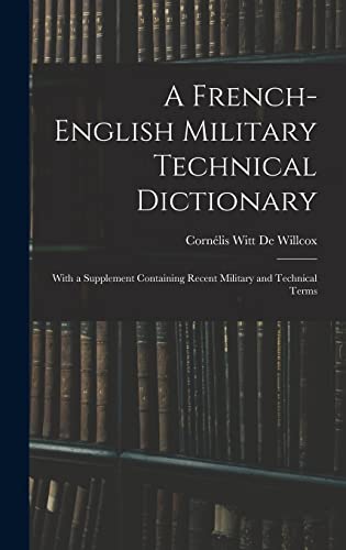 A French-English Military Technical Dictionary