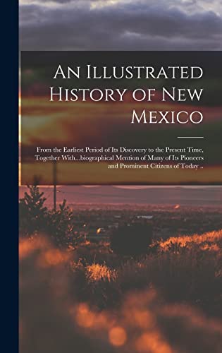 An Illustrated History of New Mexico