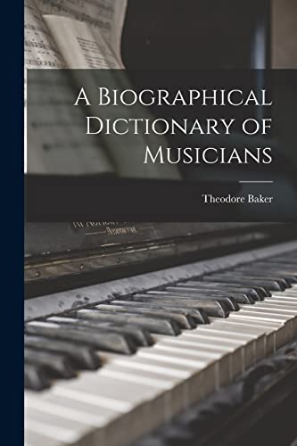 A Biographical Dictionary of Musicians