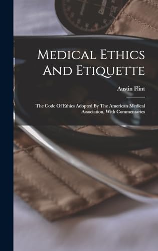 Medical Ethics And Etiquette