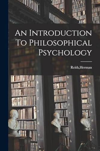 An Introduction To Philosophical Psychology
