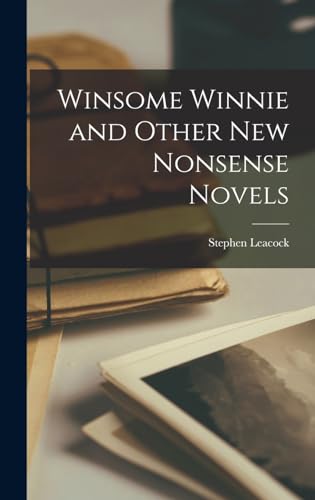 Winsome Winnie and Other New Nonsense Novels