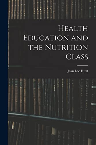 Health Education and the Nutrition Class