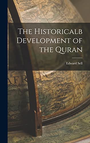 The Historicalb Development of the Quran