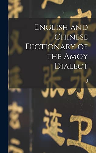 English and Chinese Dictionary of the Amoy Dialect