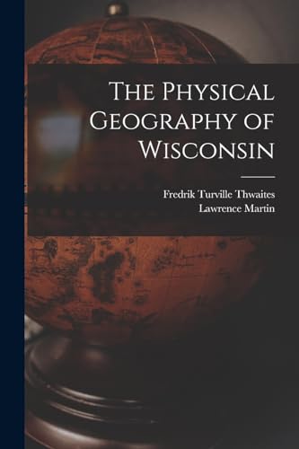 The Physical Geography of Wisconsin