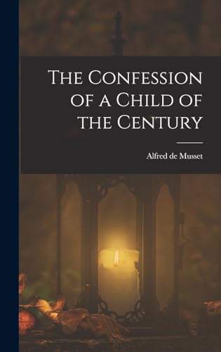 The Confession of a Child of the Century