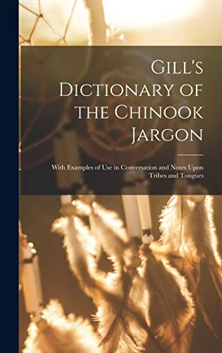 Gill's Dictionary of the Chinook Jargon