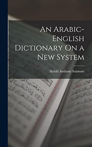 An Arabic-English Dictionary On a New System