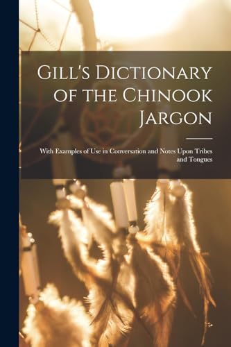 Gill's Dictionary of the Chinook Jargon