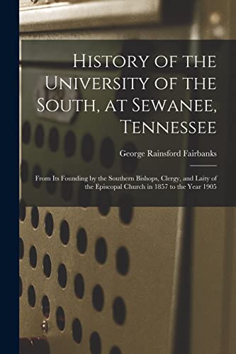 History of the University of the South, at Sewanee, Tennessee