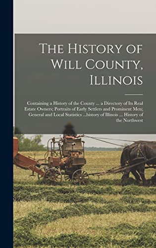 The History of Will County, Illinois