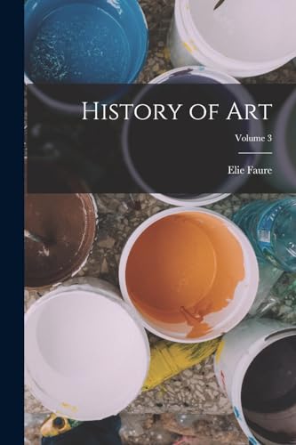 History of art; Volume 3