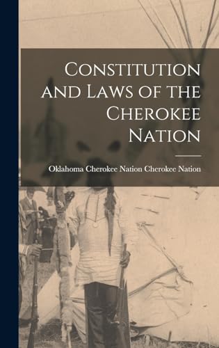 Constitution and Laws of the Cherokee Nation