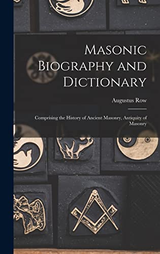 Masonic Biography and Dictionary
