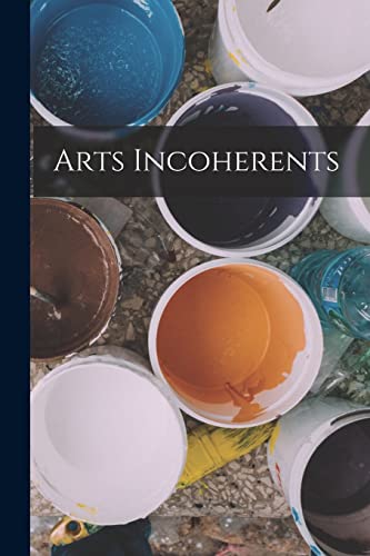 Arts Incoherents