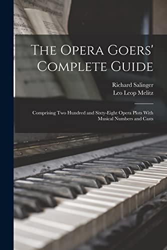 The Opera Goers' Complete Guide