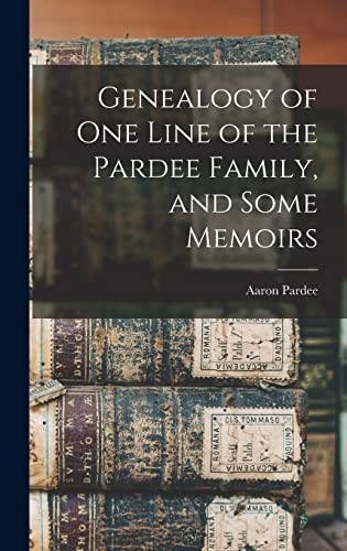 Genealogy of one Line of the Pardee Family, and Some Memoirs