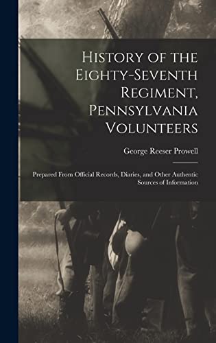 History of the Eighty-Seventh Regiment, Pennsylvania Volunteers