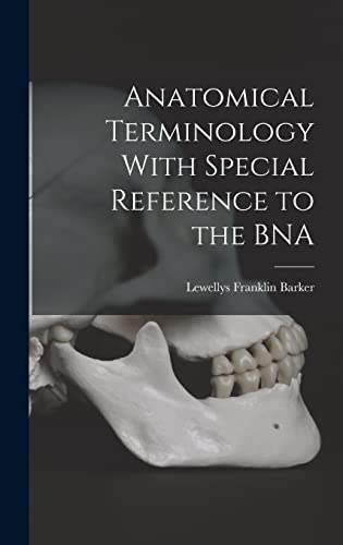Anatomical Terminology With Special Reference to the BNA
