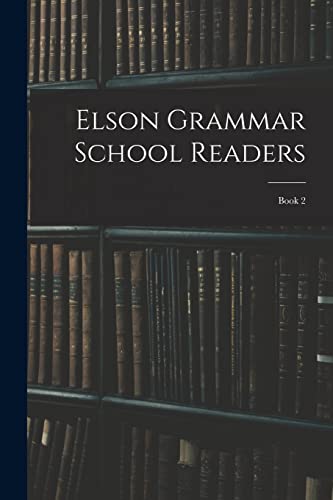Elson Grammar School Readers