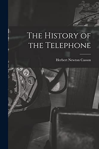 The History of the Telephone