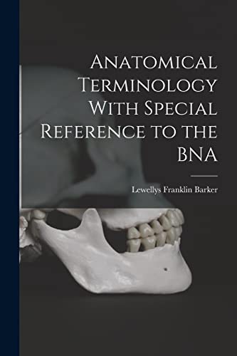 Anatomical Terminology With Special Reference to the BNA