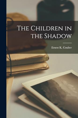 The Children in the Shadow
